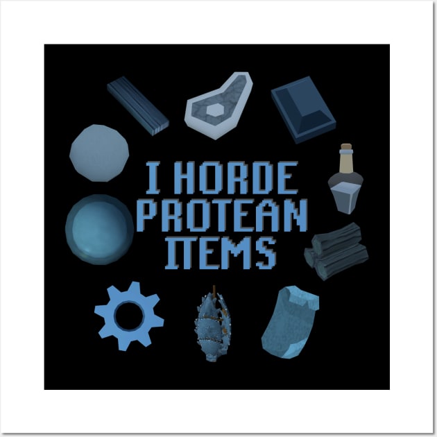 I Horde Protean Items Wall Art by Forsakendusk